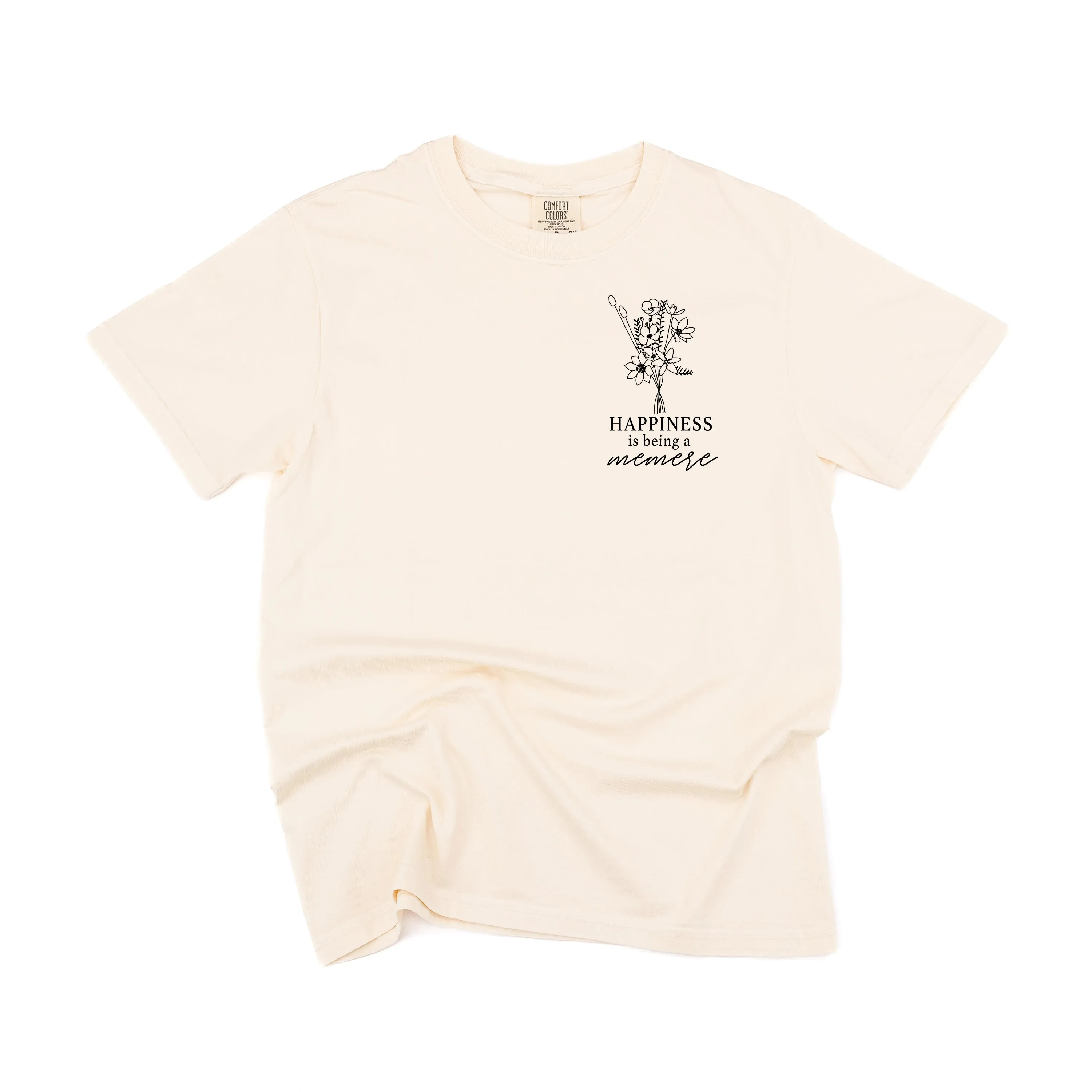 Bouquet Style - Happiness is Being a MEMERE - SHORT SLEEVE COMFORT COLORS TEE